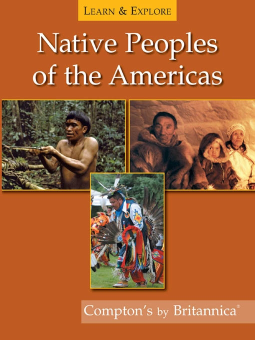 Title details for Native Peoples of the Americas by Encyclopaedia Britannica, Inc - Available